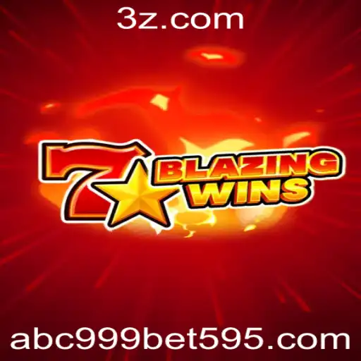 Descubra a Emoção do BlazingWins com abc999 bet