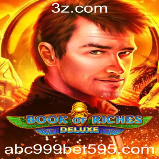 Explorando BookofRichesDeluxe: Uma Jornada no Mundo dos Slots com a Palavras-Chave abc999 Bet